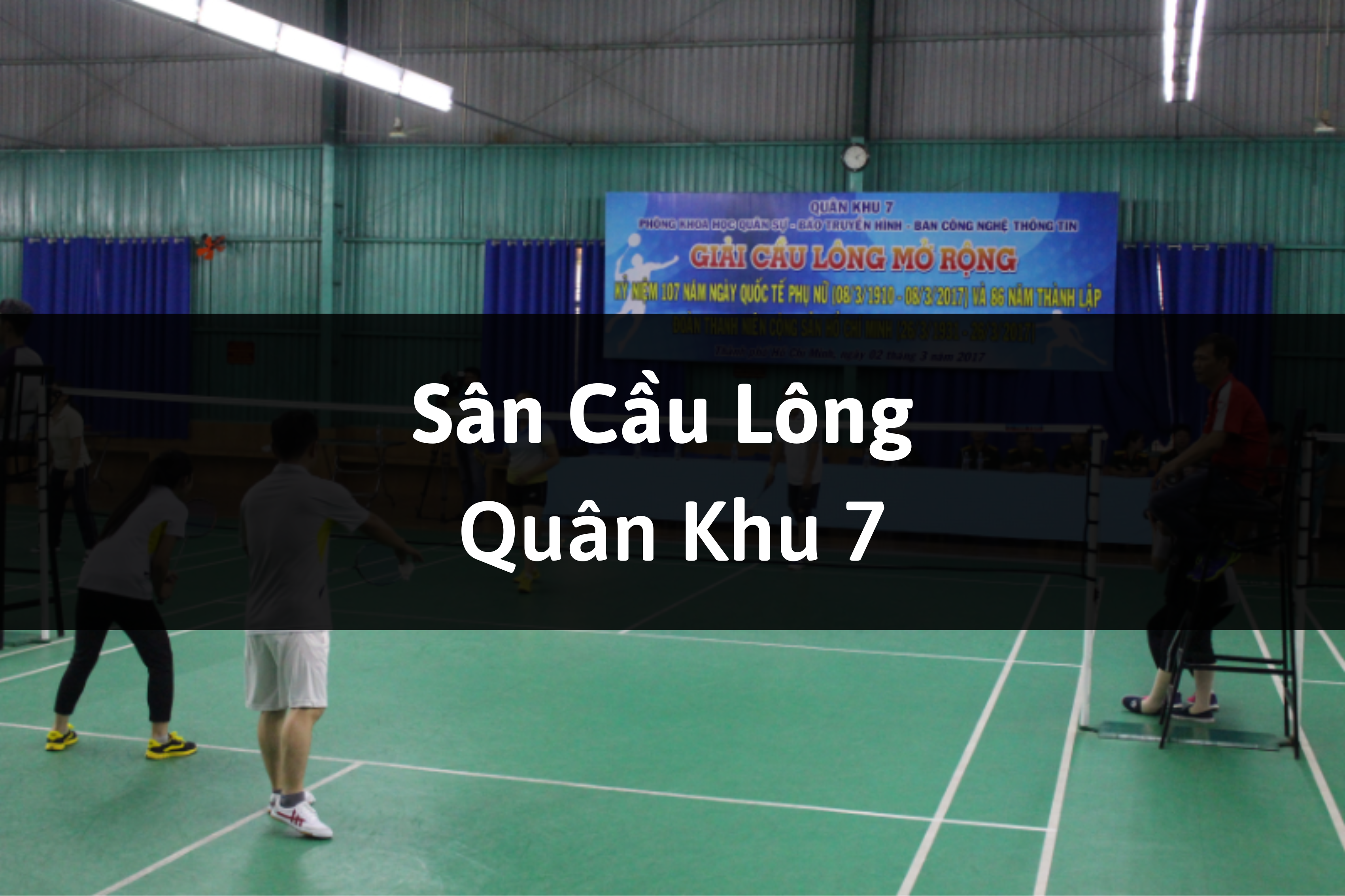 Sân cầu lông Quân Khu 7 Tân Bình, Quận Phú Nhuận, Thành phố Hồ Chí Minh