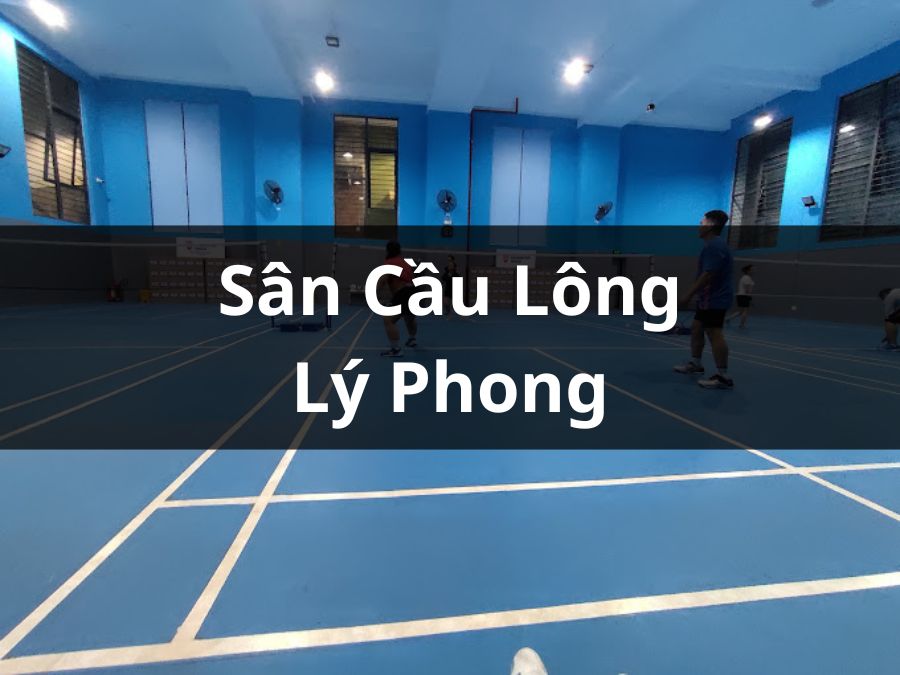 Sân cầu lông Lý Phong, Quận 5, Hồ Chí Minh