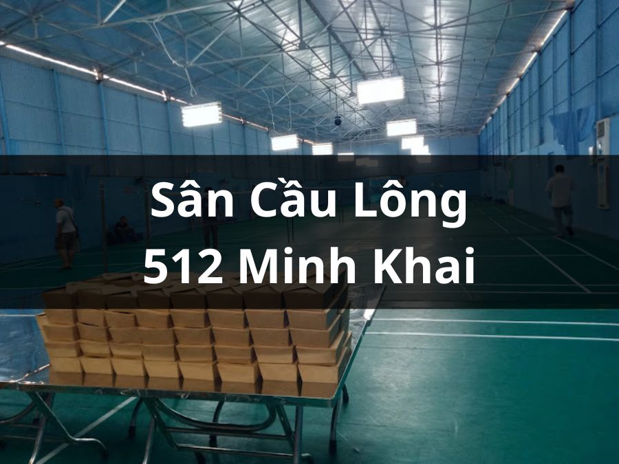 Sân cầu lông 521 Minh Khai, Hai Bà Trưng, Hà Nội