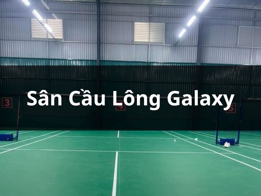 Sân cầu lông Galaxy, Thủ Đức, Hồ Chí Minh