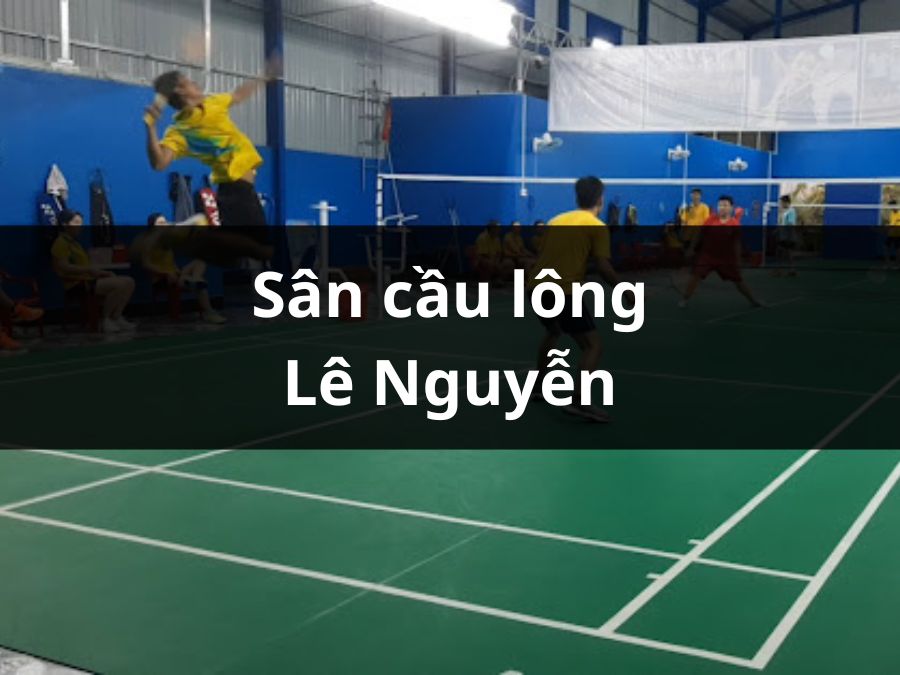 Sân cầu lông Lê Nguyễn, Cà Mau