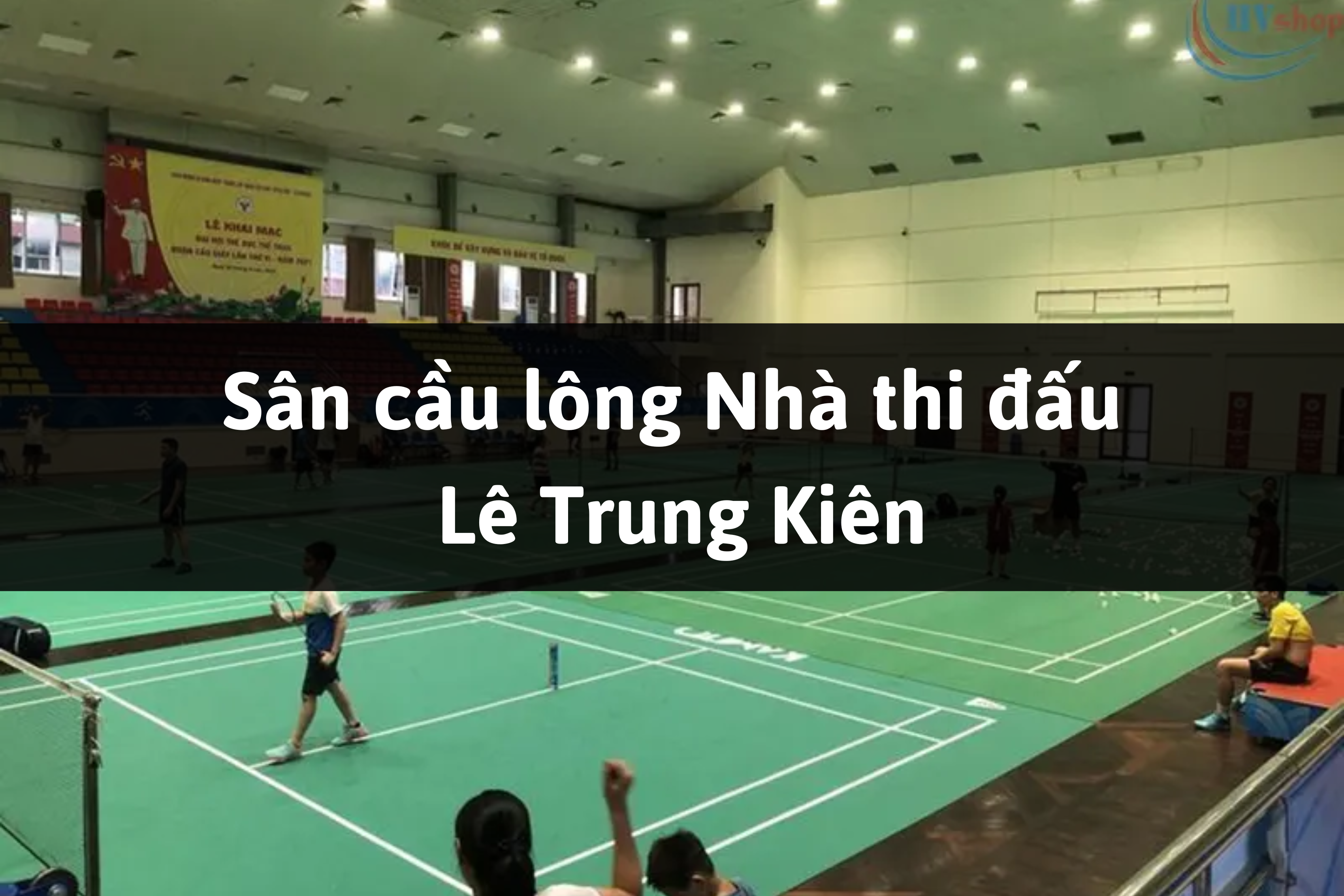 Sân cầu lông Nhà thi đấu Lê Trung Kiên, Tuy Hòa, Phú Yên