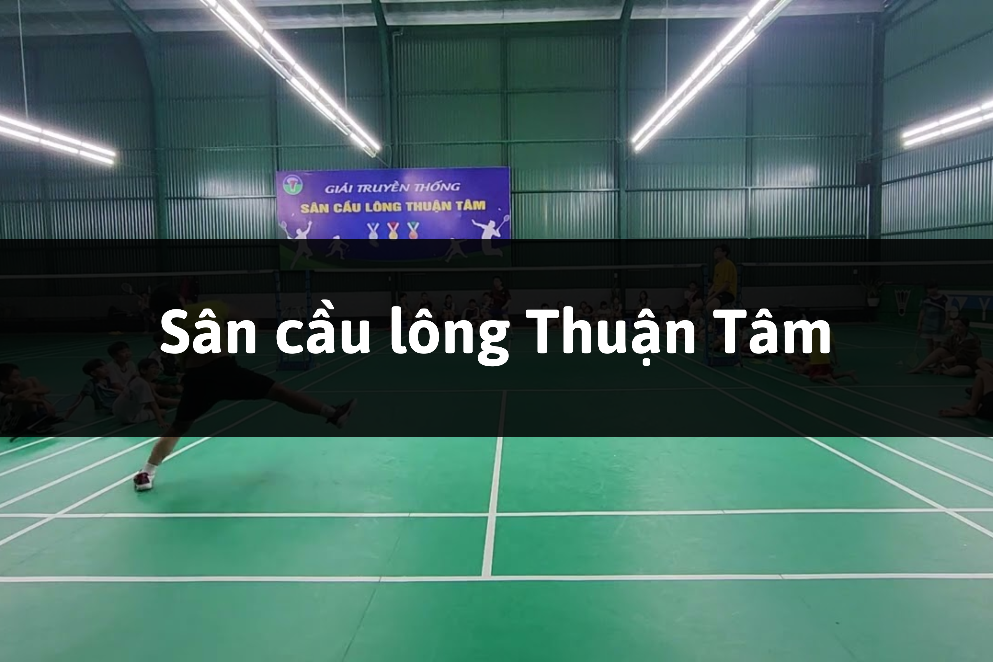 Sân cầu lông Thuận Tâm, Đức Trọng, Lâm Đồng