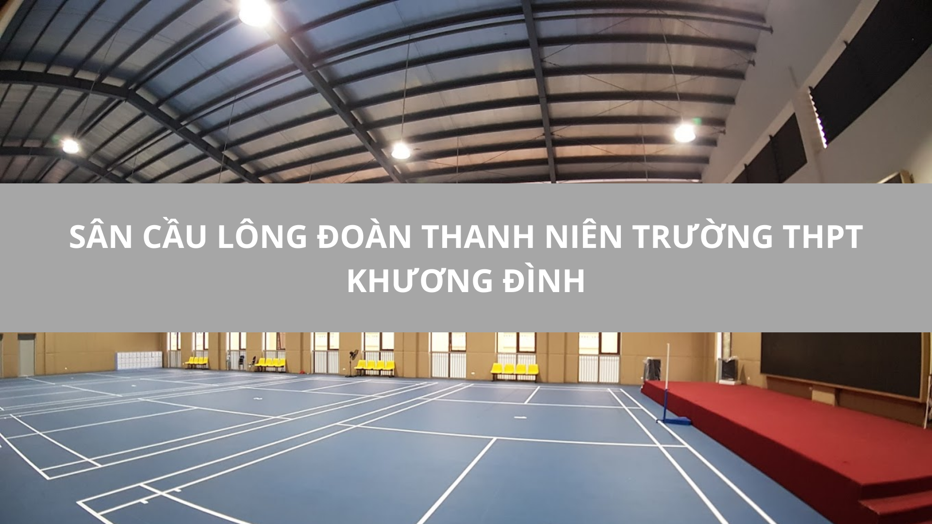 Sân cầu Lông Đoàn Thanh Niên Trường THPT Khương Đình, Thanh Xuân, Hà Nội