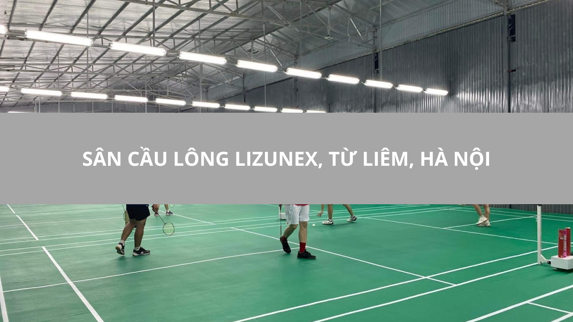 Sân cầu lông Lizunex, Từ Liêm, Hà Nội