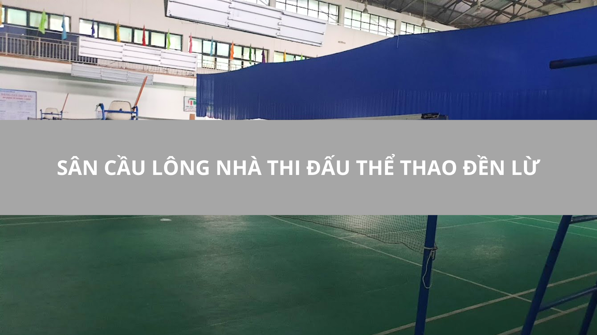 Sân cầu lông Nhà thi đấu thể thao Đền Lừ, Hoàng Mai, Hà Nội