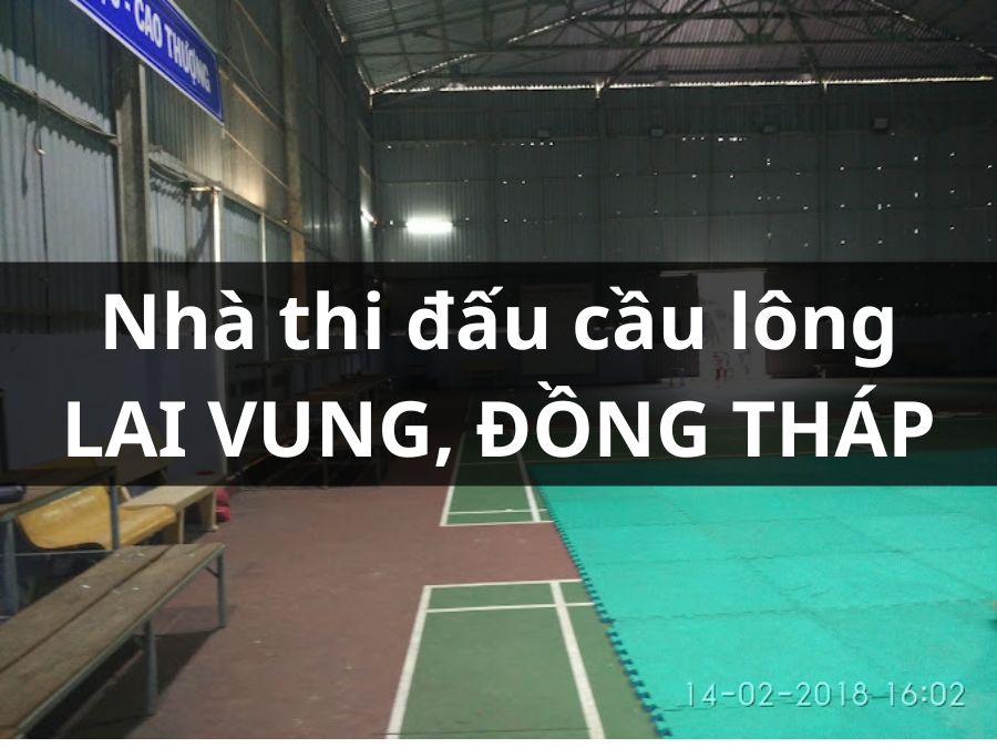Nhà thi đấu cầu lông Lai Vung, Đồng Tháp