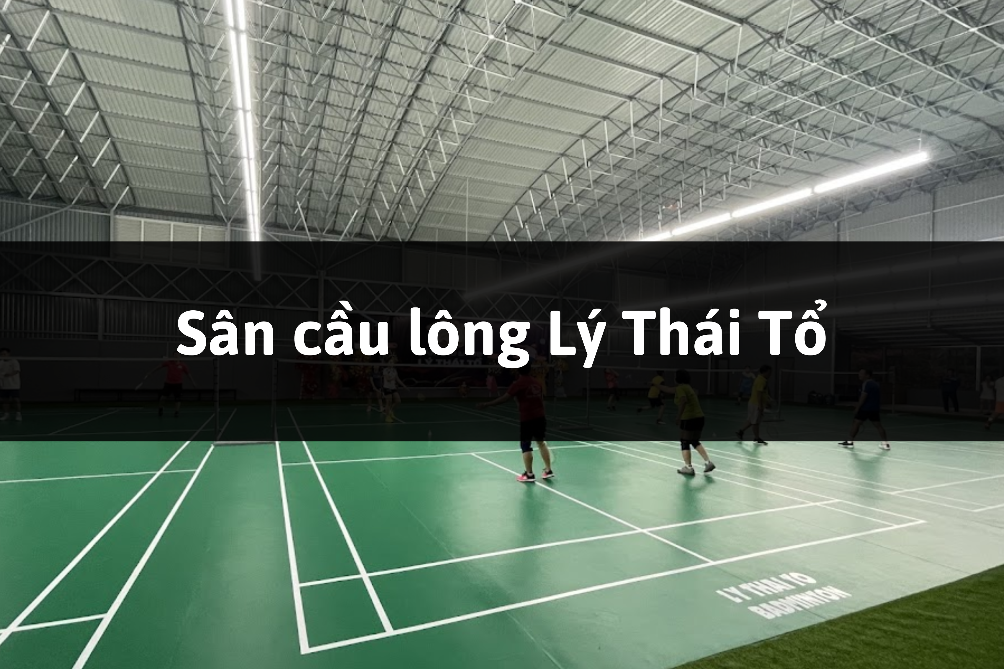 Sân cầu lông Lý Thái Tổ, Long Khánh, Đồng Nai