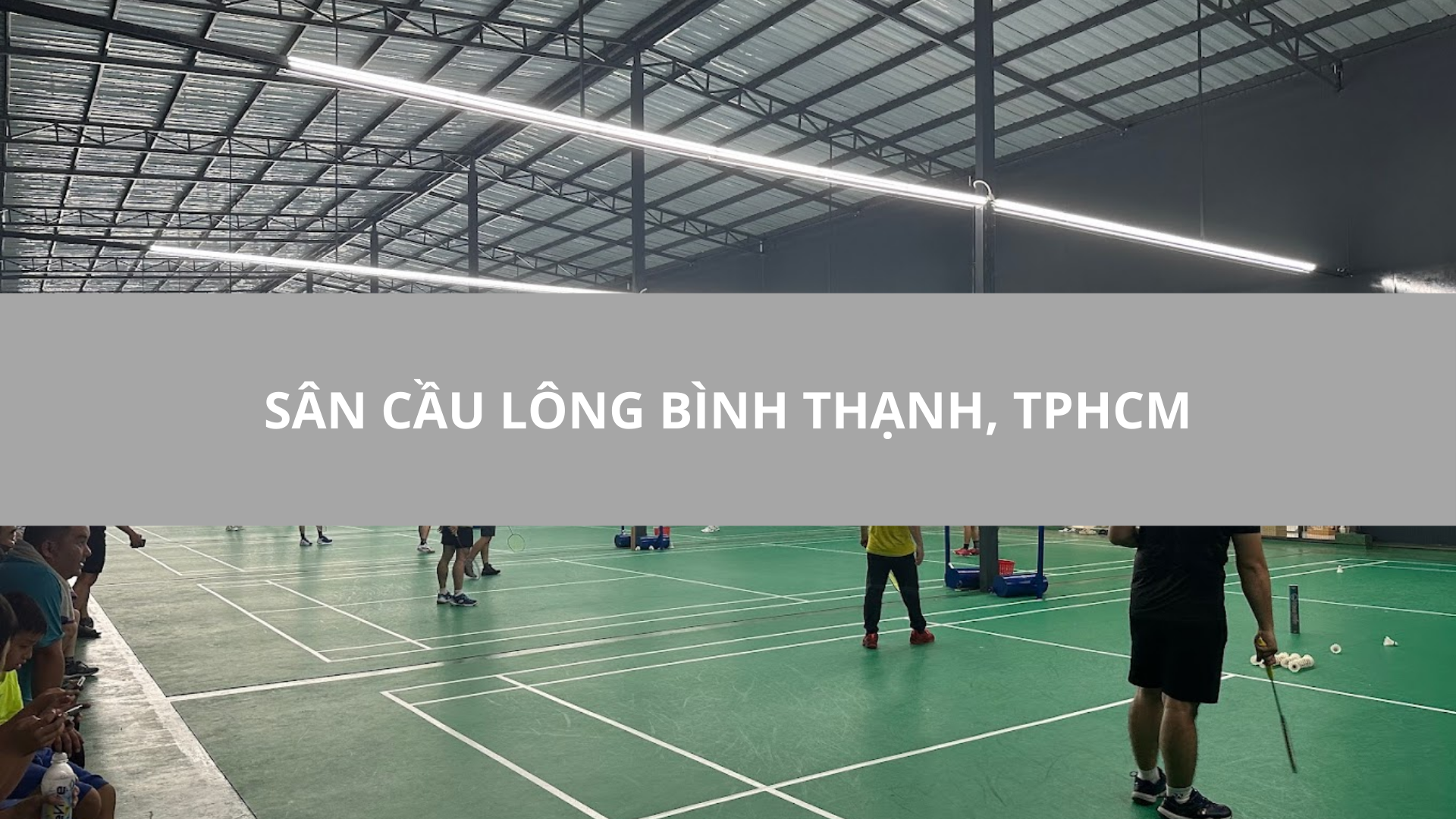 Sân cầu lông Bình Thạnh, TPHCM