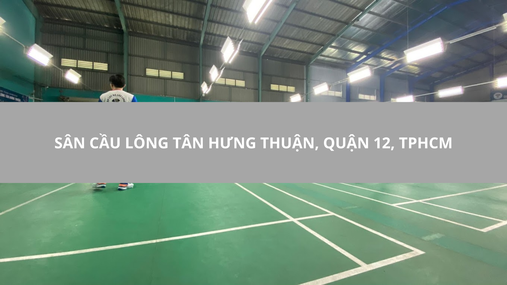 Sân cầu lông Tân Hưng Thuận, Quận 12, TPHCM