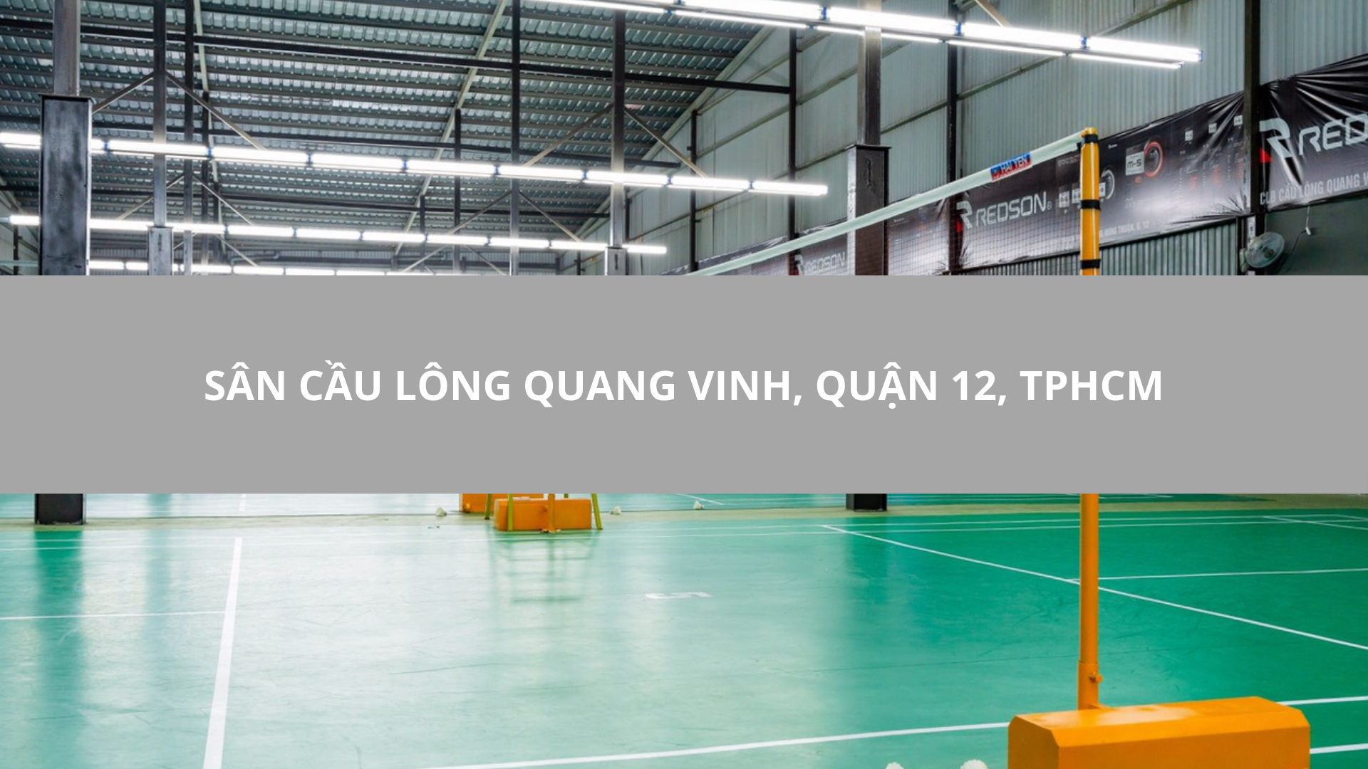 Sân cầu lông Quang Vinh, Quận 12, TPHCM