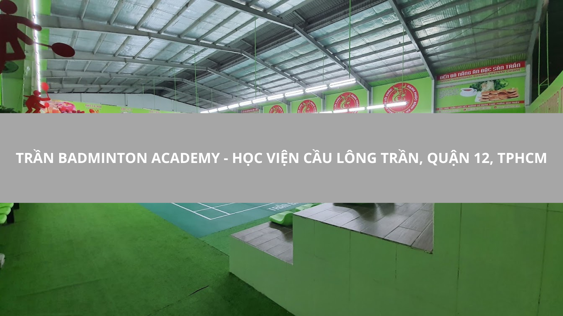 Trần Badminton Academy - Học viện cầu lông Trần, Quận 12, TPHCM