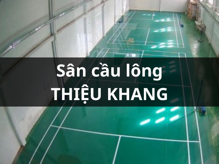 Sân cầu lông Thiệu Khang, Quận 8, Thành phố Hồ Chí Minh