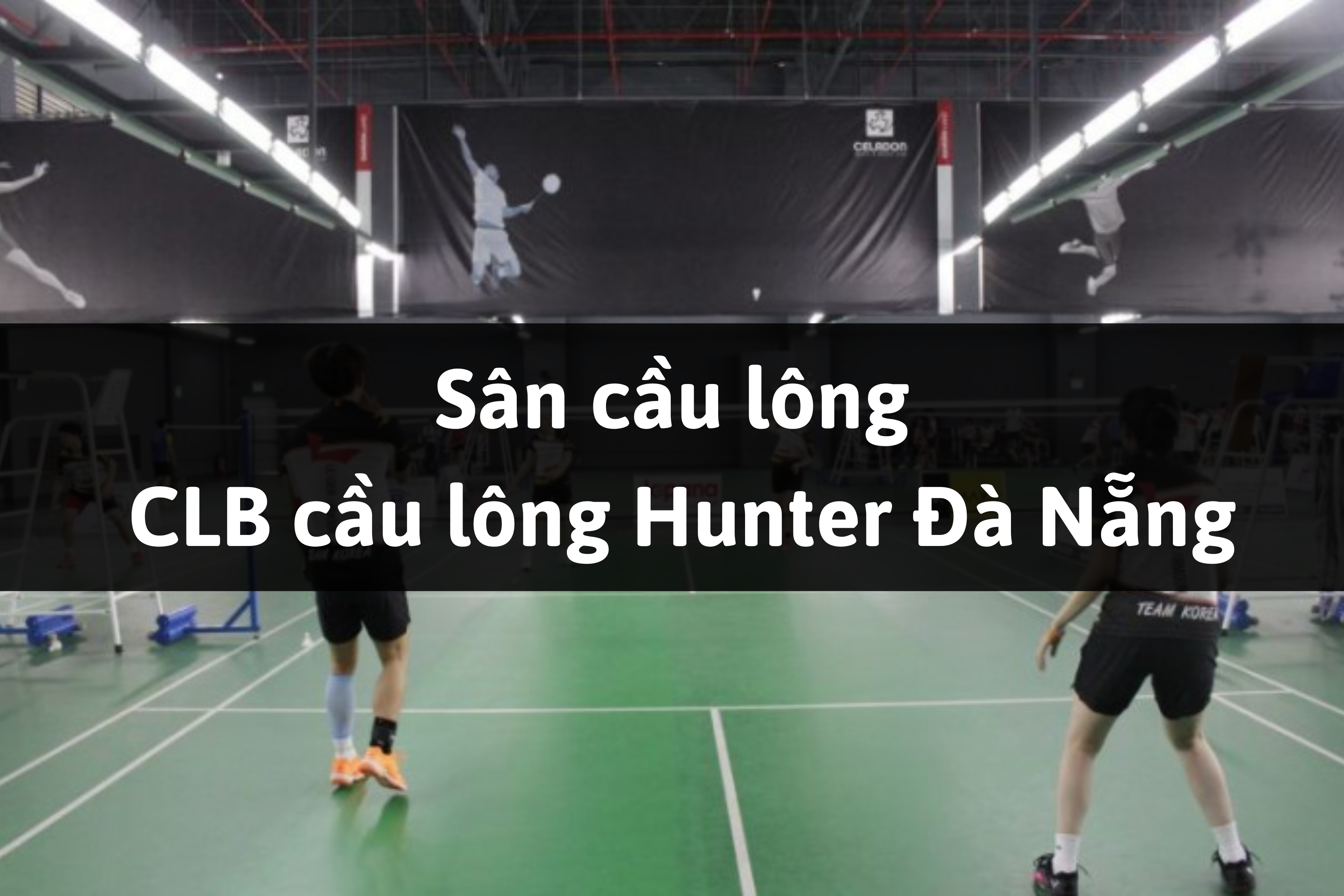 Sân cầu lông Câu lạc bộ cầu lông Hunter, Liên Chiểu, Đà Nẵng