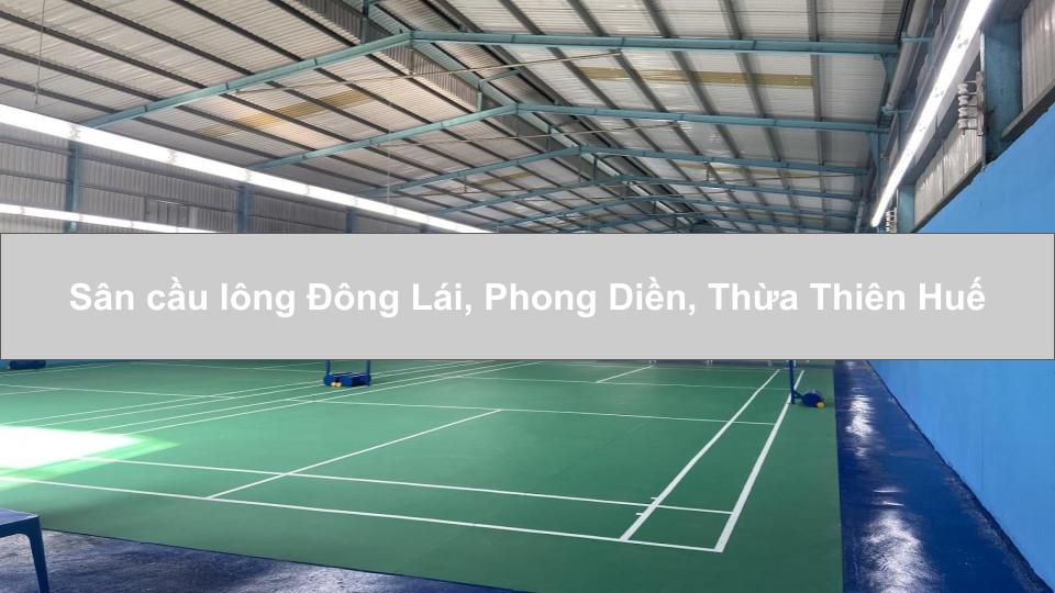 Sân cầu lông Đông Lái, Phong Diền, Thừa Thiên Huế