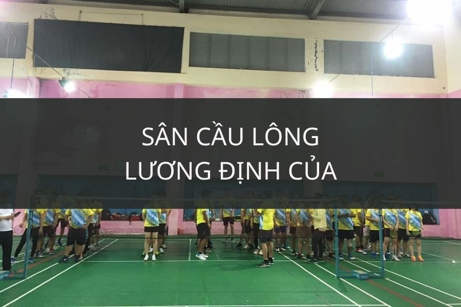 Sân cầu lông Lương Định Của, Quận 2, Hồ Chí Minh