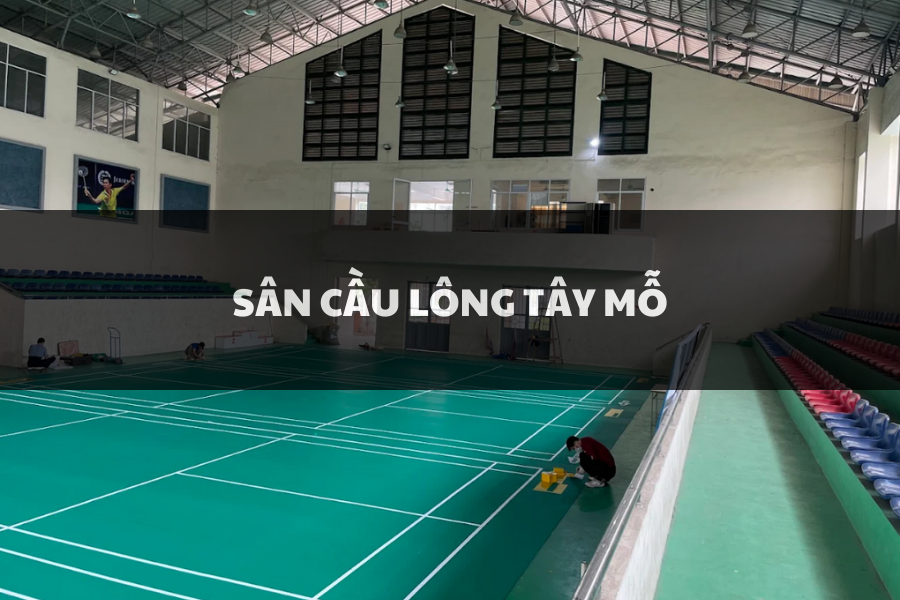 Sân cầu lông Tây Mỗ, Nam Từ Liêm, Hà Nội