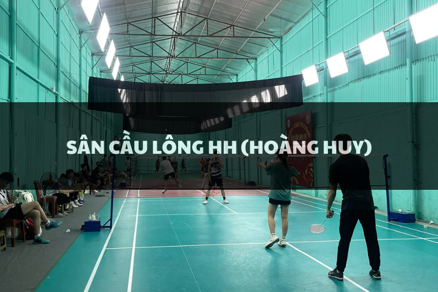 Sân cầu lông HH (Hoàng Huy), Bắc Từ Liêm, Hà Nội