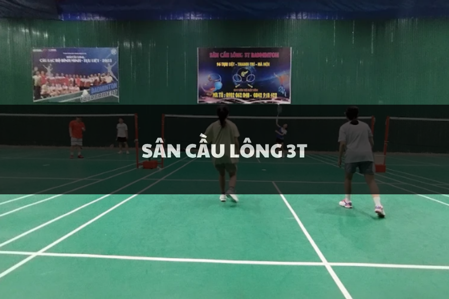 Sân cầu lông 3T, Thanh Trì, Hà Nội